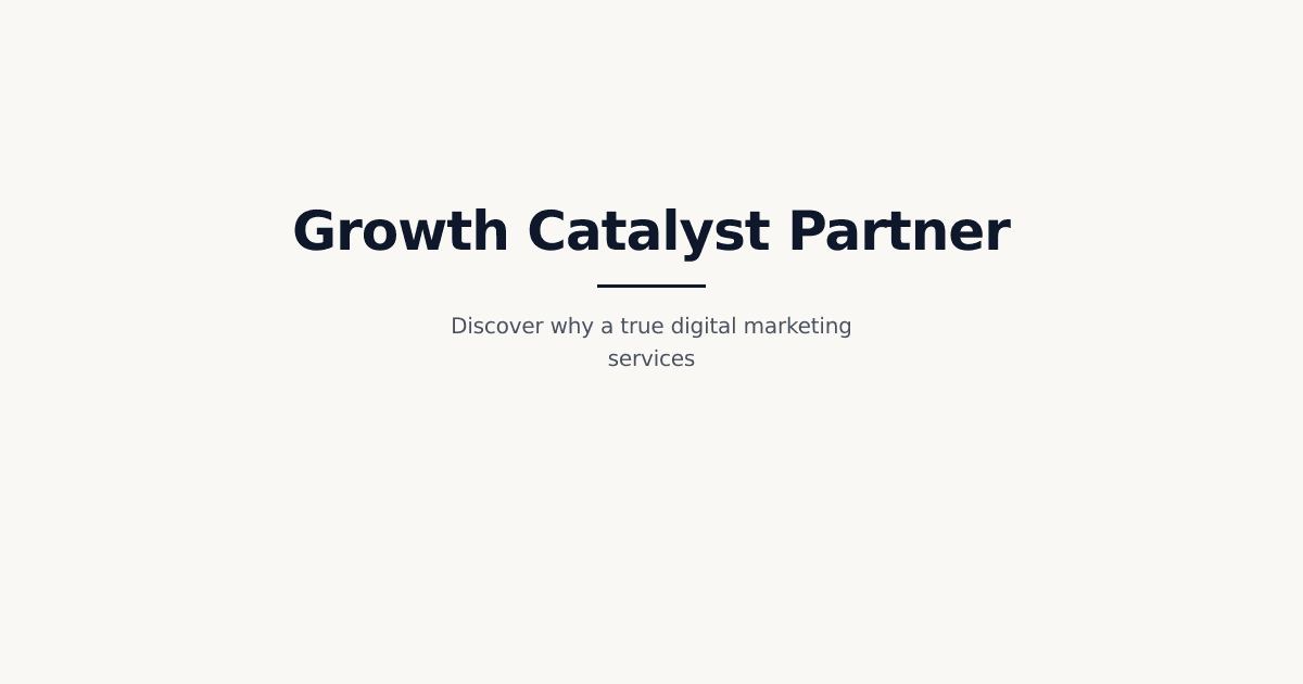 How a Digital Marketing Services Provider Can Become Your Growth Catalyst