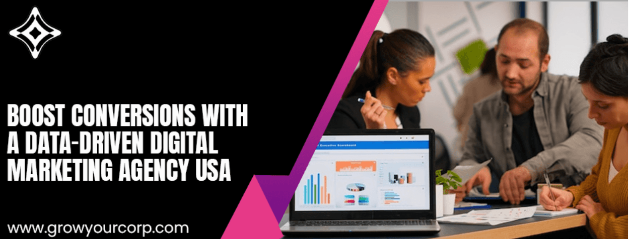 Boost Conversions with a Data-Driven Digital Marketing Agency USA