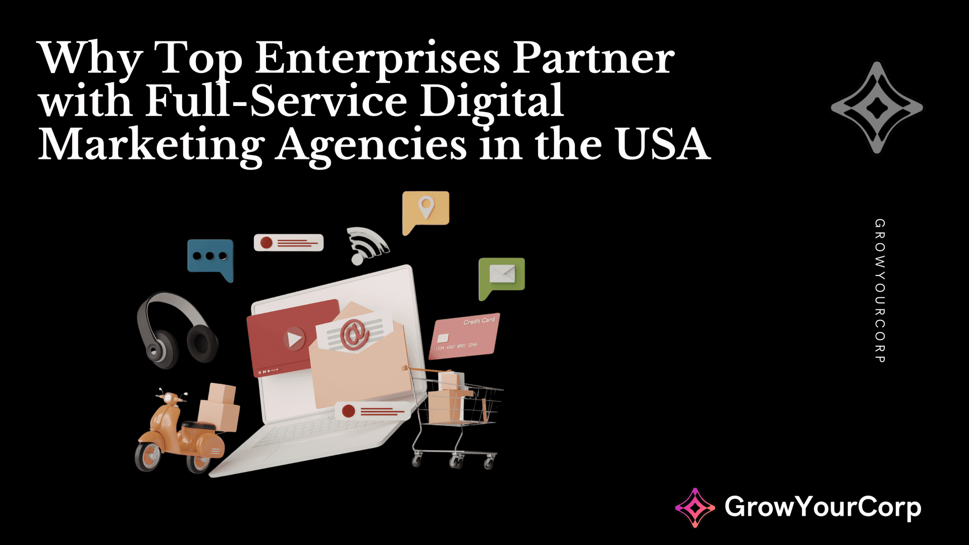 Why Top Enterprises Partner with Full-Service Digital Marketing Agencies in the USA